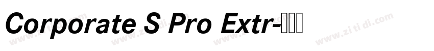 Corporate S Pro Extr字体转换